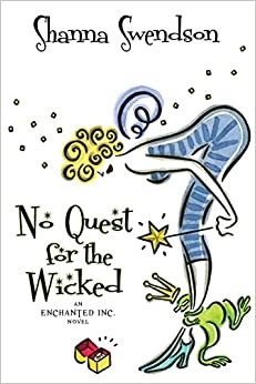 No Quest for the Wicked (Enchanted, Inc. Book 6) 