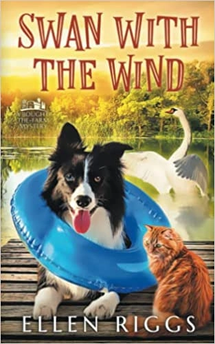 Swan with the Wind (Bought-the-Farm Mystery Book 9) 