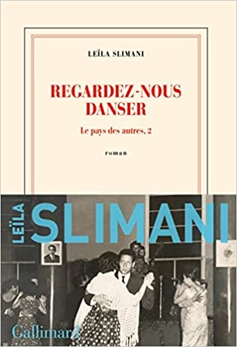 Regardez-nous danser (Le pays des autres) (French Edition) 