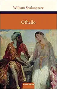 Othello by William Shakespeare 