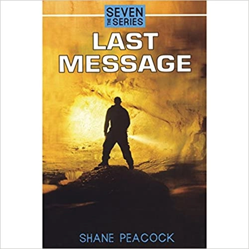 Last Message (Seven (the Series) Book 3) by SHANE PEACOCK 