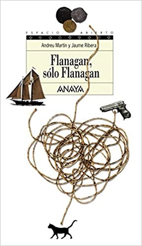 Flanagan, sólo Flanagan (Literatura Juvenil (A Partir De 12 Años) - Flanagan) (Spanish Edition) 