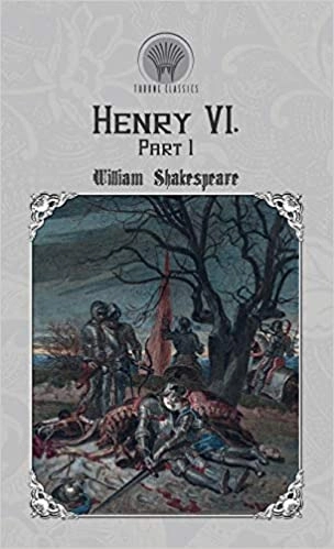 Henry VI Part 1 (Folger Shakespeare Library) by William Shakespeare 