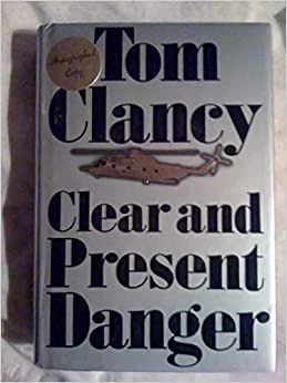 Clear and Present Danger (A Jack Ryan Novel Book 4) 