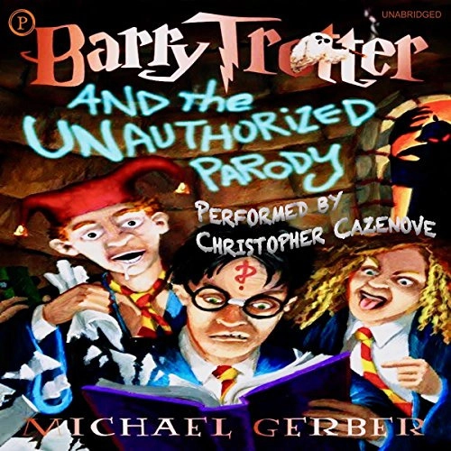 Barry Trotter and The Unauthorized Parody 
