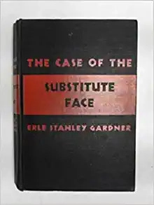The Case of the Substitute Face (Perry Mason Series Book 12) 