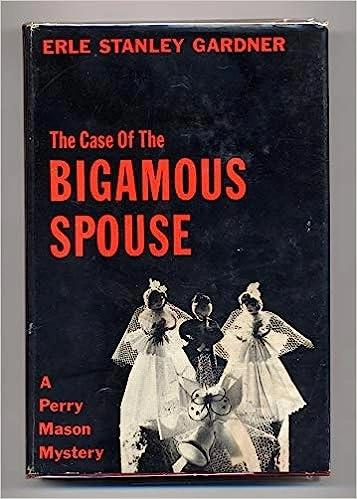 The Case of the Bigamous Spouse 