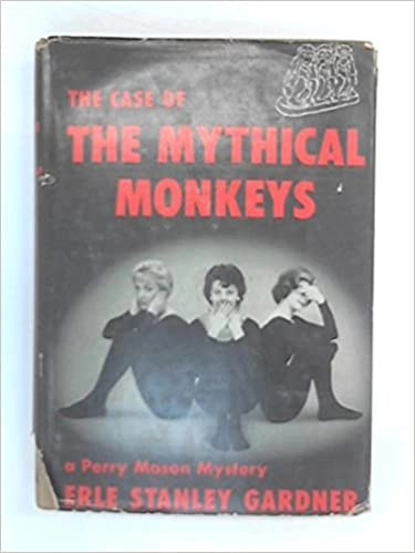 The Case of the Mythical Monkeys (Perry Mason Series Book 59) 