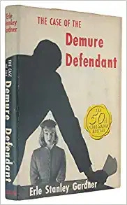 The Case of the Demure Defendant (A Perry Mason Mystery) 