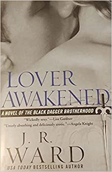 Lover Awakened (Black Dagger Brotherhood, Book 3) 