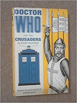 Doctor Who and the Crusaders (Doctor Who) 