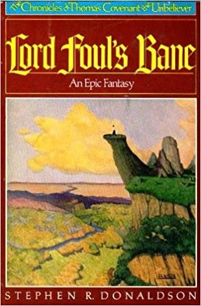 Lord Foul's Bane (The Chronicles of Thomas Covenant The Unbeliever Book 1) 