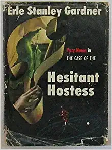 The Case of the Hesitant Hostess (Perry Mason Series Book 41) 