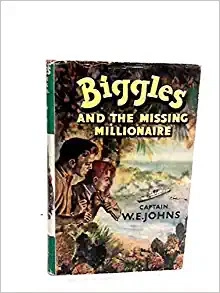 Biggles And The Missing MIllionaire 