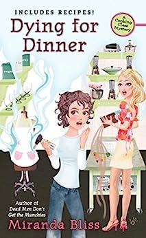 Dying for Dinner (A Cooking Class Mystery Book 4) 