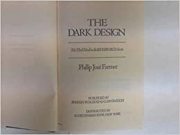 The Dark Design: The Third Book of the Riverworld Series 