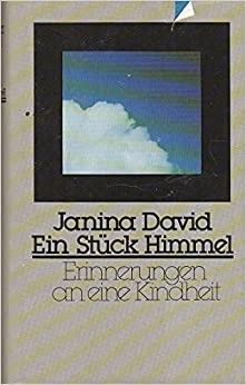 Ein Stück Himmel: Erinnerungen an eine Kindheit by Janina David 