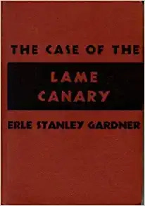 The Case of the Lame Canary (Perry Mason Series Book 11) 