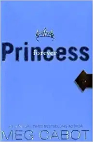 The Princess Diaries, Volume X: Forever Princess 