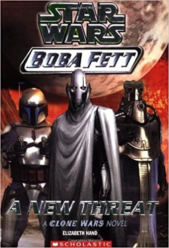 Star Wars: Boba Fett: New Threat: Book 5 (Clone Wars Novel, A) 