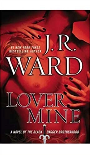 Lover Mine (Black Dagger Brotherhood, Book 8) 