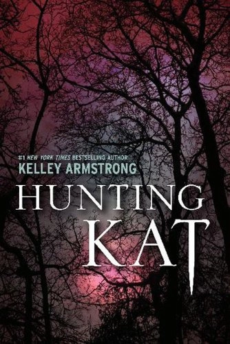 Hunting Kat (Darkest Powers series) 