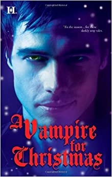 A Vampire for Christmas: Enchanted by Blood . Monsters Don't Do Christmas . When Herald Angels Sing . All I Want for Christmas 