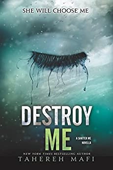 Image of Destroy Me (Shatter Me Book 1)