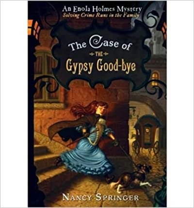 The Case of the Gypsy Goodbye (The Enola Holmes Mysteries) 