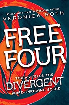 Free Four: Tobias Tells the Divergent Knife-Throwing Scene (Divergent Series-Collector's Edition) 