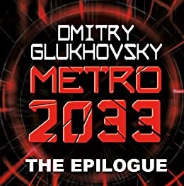 Image of METRO 2033: The Gospel According to Artyom. (A li…