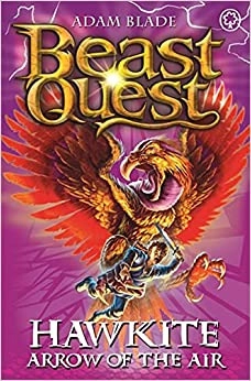 Beast Quest: 26: Hawkite, Arrow of the Air 