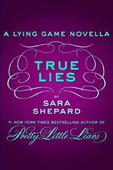 True Lies (The Lying Game Book 2) 