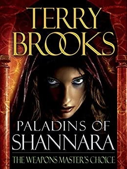 Paladins of Shannara: The Weapons Master's Choice (Short Story) 