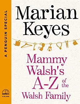 Mammy Walsh's A-Z of the Walsh Family: A Penguin Special from Viking 