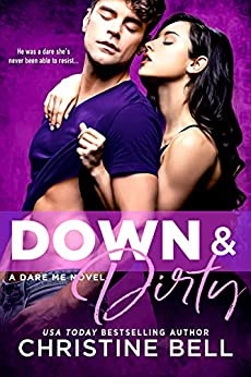 Down and Dirty (Dare Me Book 2) 
