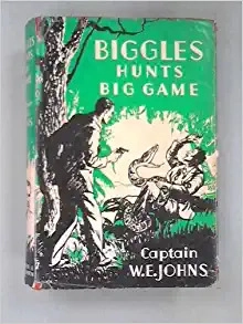 Biggles Hunts Big Game 