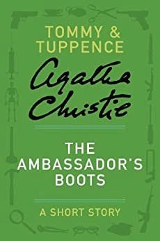 Image of The Ambassador's Boots: A Tommy & Tuppence Story