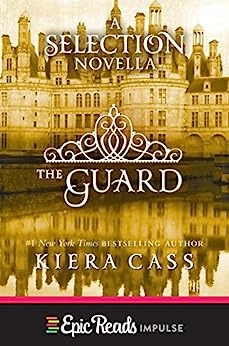 The Guard: A Novella (Kindle Single) (The selection) 