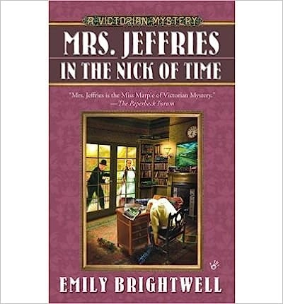 Mrs. Jeffries in the Nick of Time (Mrs.Jeffries Mysteries Book 25) 