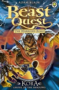 Koba, Ghoul of the Shadows: Series 13 Book 6 (Beast Quest 78) 