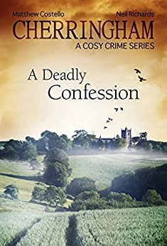 Cherringham - A Deadly Confession: A Cosy Crime Series (Cherringham: Mystery Shorts Book 10) 