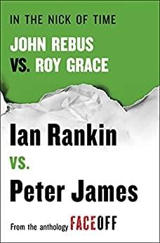 Image of In the Nick of Time: John Rebus vs. Roy Grace (Ro…