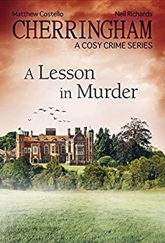 Cherringham - A Lesson in Murder: A Cosy Crime Series (Cherringham: Mystery Shorts Book 13) 