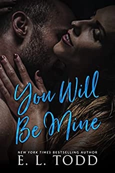 You Will Be Mine (Forever and Ever #7) 