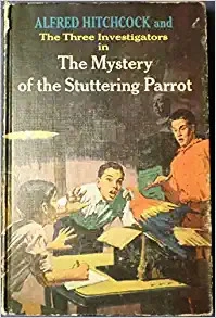 The Mystery of the Stuttering Parrot (The Three Investigators No. 2) 