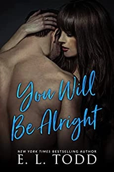 You Will Be Alright (Forever and Ever Book 18) 