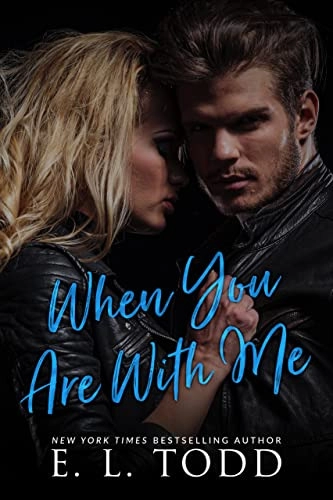 When You Are With Me (Forever And Ever Book 21) 