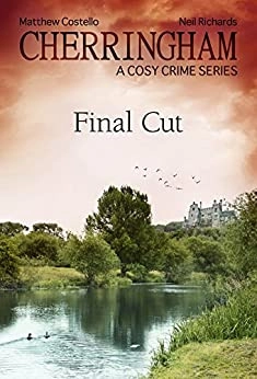 Cherringham - Final Cut: A Cosy Crime Series (Cherringham: Mystery Shorts Book 17) 