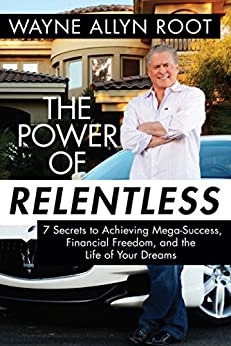 Image of The Power of Relentless: 7 Secrets to Achieving M…